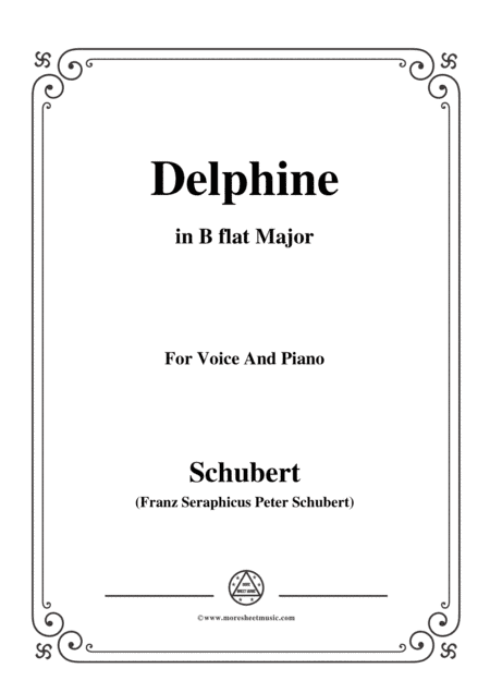 Schubert-Delphine in B flat Major,for voice and piano (arr. MSM)