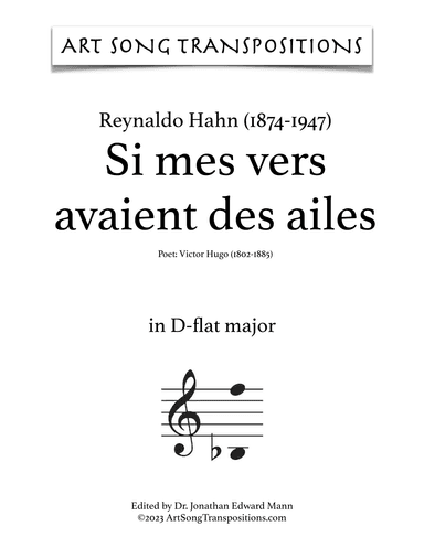 HAHN: Si mes vers avaient des ailes (transposed to D-flat major) (arr. ArtSongTranspositions.com)