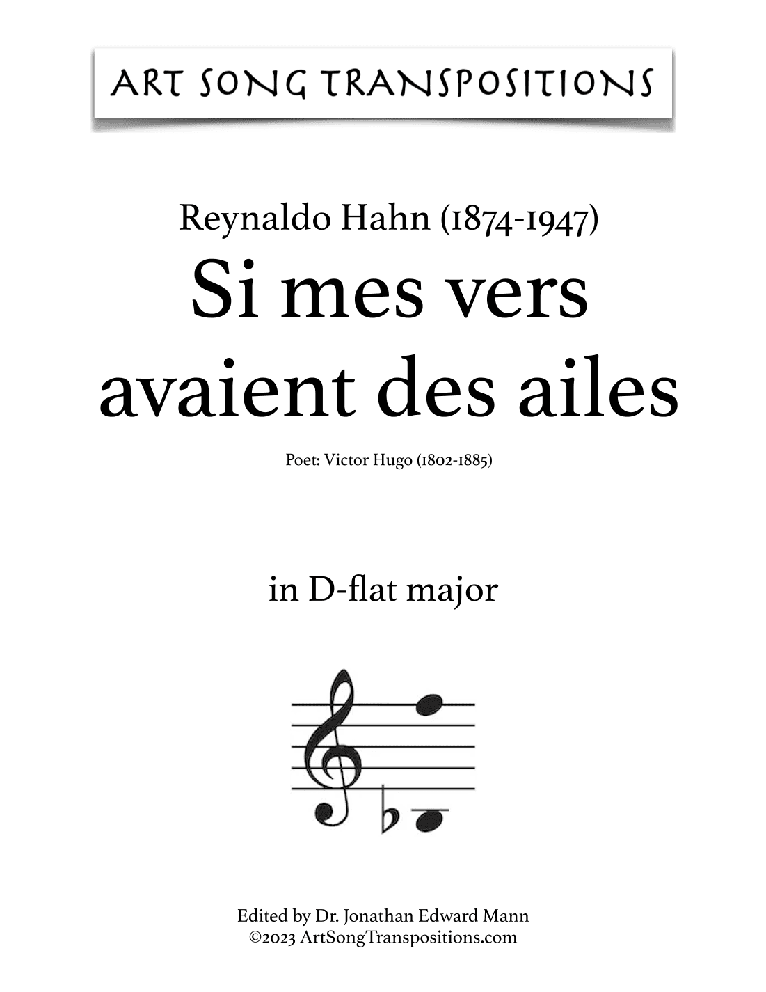 HAHN: Si mes vers avaient des ailes (transposed to D-flat major) (arr. ArtSongTranspositions.com)