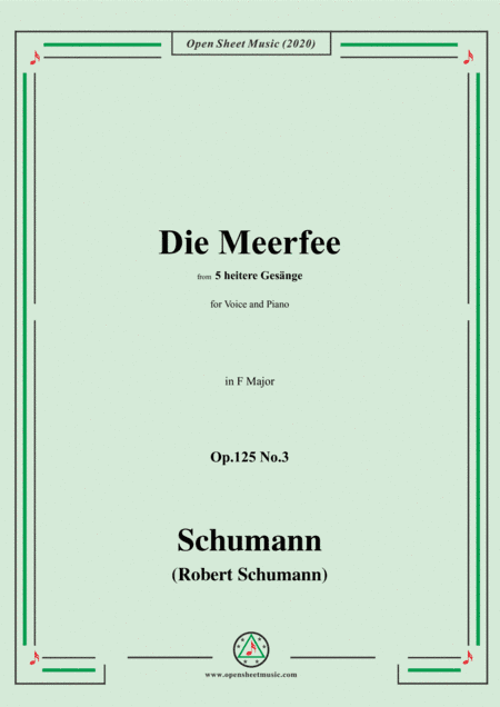 Schumann-Die Meerfee Op.125 No.3,in F Major,for Voice and Piano (arr. MSM)