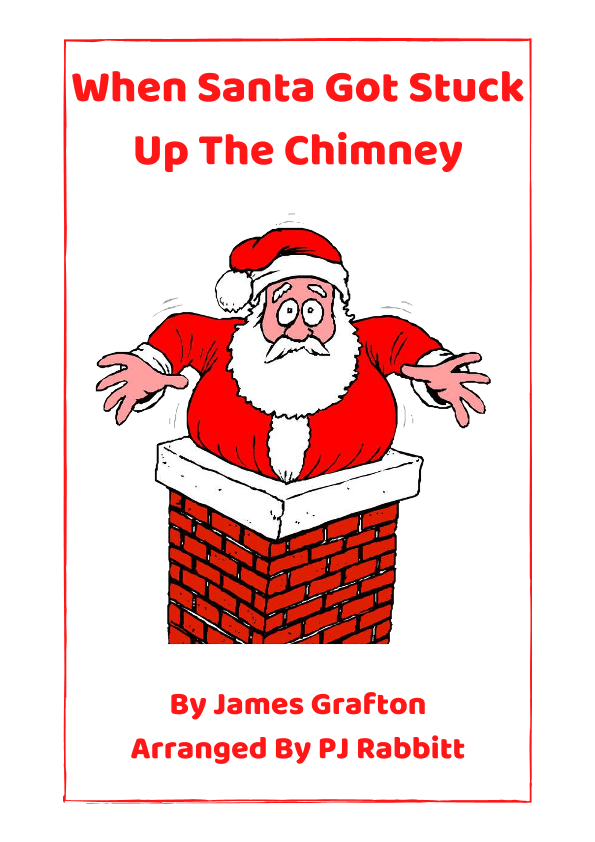 When Santa Got Stuck Up The Chimney (arr. PJ RABBITT)