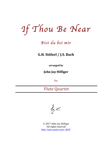 If Thou Be Near (Bist du bei mir) - flute quartet (arr. John Jay Hilfiger)