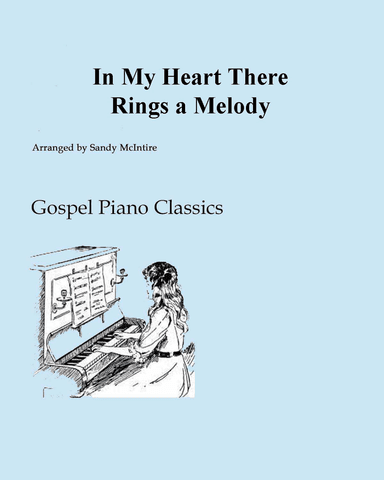 In My Heart There Rings a Melody (arr. Sandy McIntire)