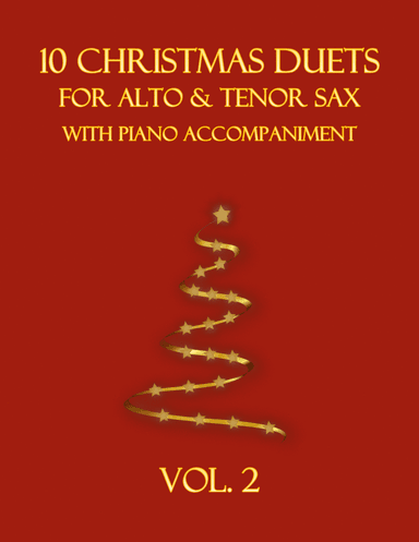 10 Christmas Duets for Alto and Tenor Sax with Piano Accompaniment (Vol. 2) (arr. B. C. Dockery)