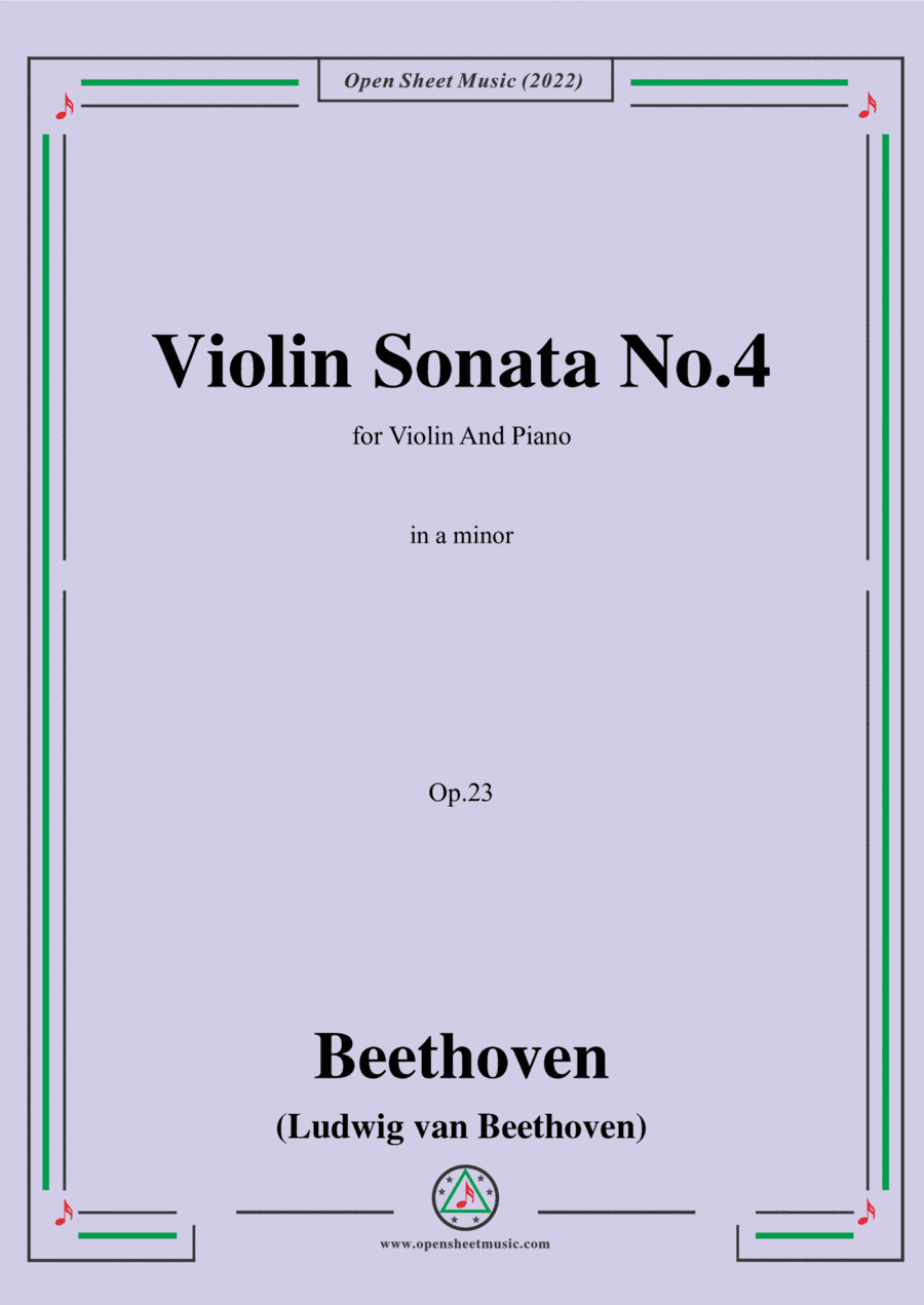 Beethoven-Violin Sonata No.4 in a minor,Op.23,for Violin and Piano (arr. Open Cloud)