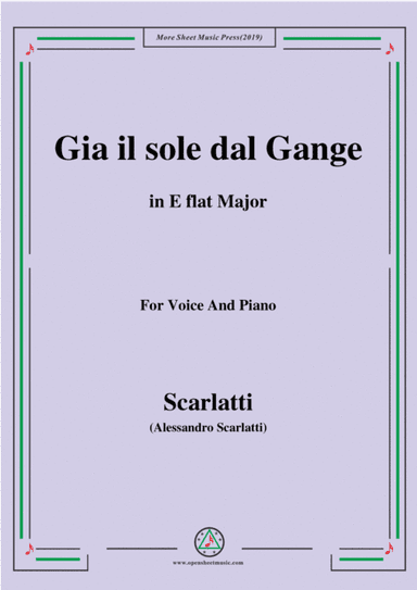Scarlatti-Gia il sole dal Gange,in E flat Major,for Voice and Piano (arr. MSM)