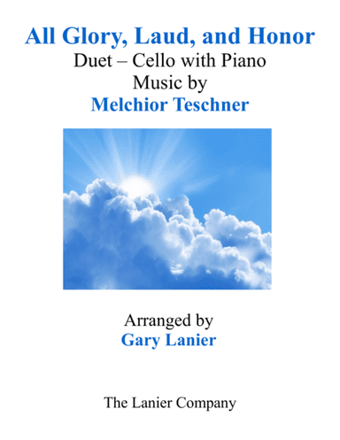 ALL GLORY, LAUD, AND HONOR (Duet – Cello & Piano with Parts) (arr. Gary Lanier)