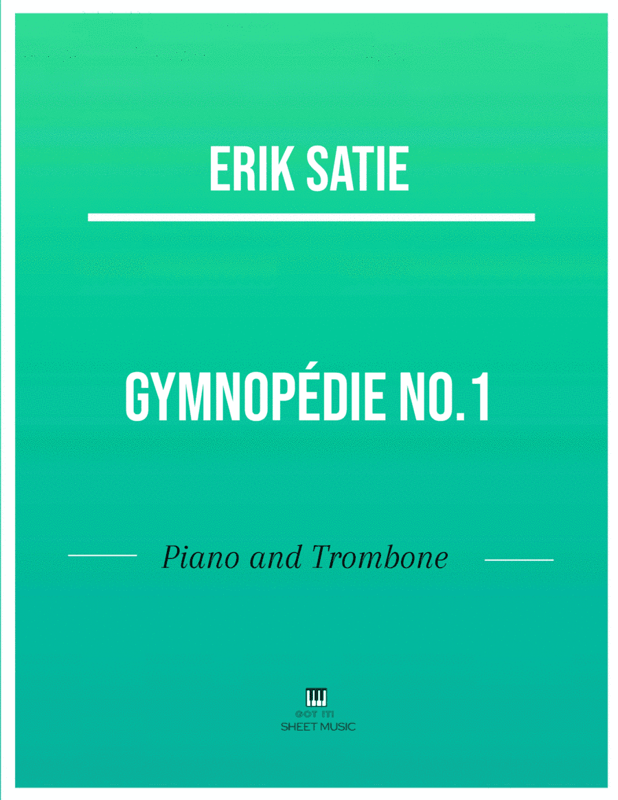 Erik Satie - Gymnopedie No 1 (Piano and Trombone) (arr. ANDRE LAITANO)
