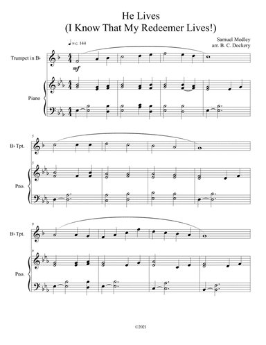 He Lives (I Know That My Redeemer Lives) for solo trumpet with piano accompaniment (arr. B. C. Dockery)