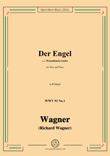 R. Wagner-Der Engel,in B Major,WWV 91 No.1,from Wesendonck-Lieder,for Voice and Piano (arr. OSM Press)