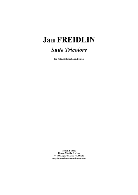 Jan Freidlin: Suite Tricolore for flute, violoncello and piano