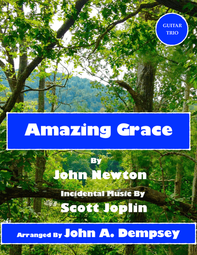 Amazing Grace / The Entertainer (Guitar Trio) (arr. John A. Dempsey)