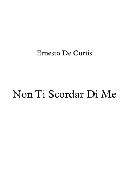 Non Ti Scordar Di Me - De Curtis - Voice and Guitar (arr. Guillermo J. Romano)