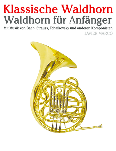 Klassische Waldhorn (arr. Javier Marcó)
