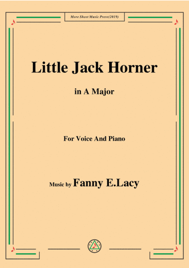 Fanny E.Lacy-Little Jack Horner,in A Major,for Voice and Piano (arr. MSM)
