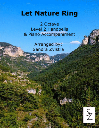 Let Nature Ring (2 octave handbell & piano accompaniment) (arr. Sandra Zylstra)