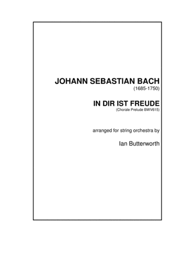 J.S.BACH In dir ist Freude (BWV615) for string orchestra (arr. Ian Butterworth)
