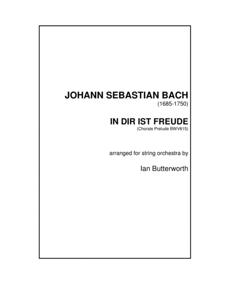 J.S.BACH In dir ist Freude (BWV615) for string orchestra (arr. Ian Butterworth)