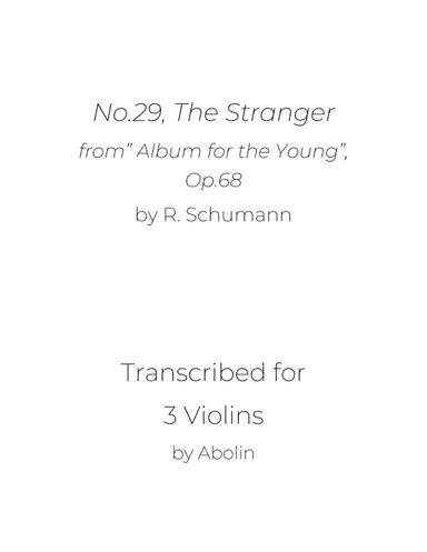 Schumann: The Stranger, from Album for the Young, Op.68 - Violin Trio (arr. Abolin)