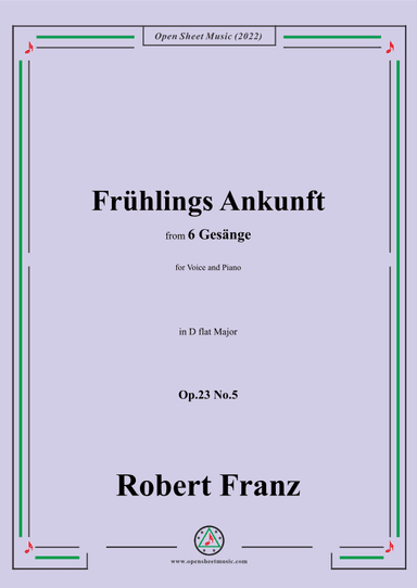 Franz-Fruhlings Ankunft,in D flat Major,Op.23 No.5,,for Voice and Piano (arr. OSM Press)