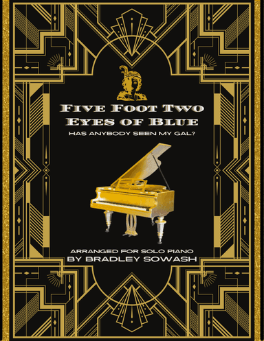 Five Foot Two, Eyes of Blue (Has Anybody Seen My Gal?) - Bradley Sowash (arr. Bradley Sowash)