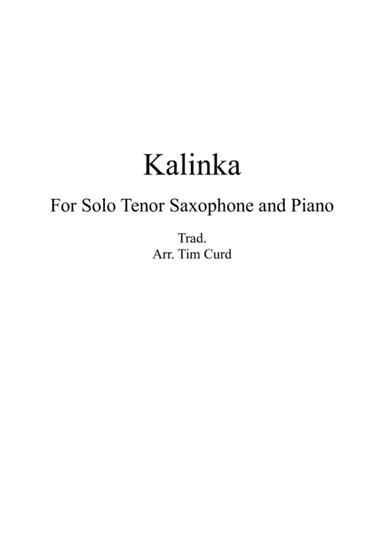 Kalinka for Solo Tenor Saxophone and Piano (arr. Tim Curd)
