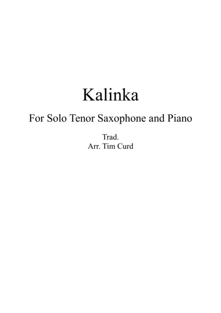 Kalinka for Solo Tenor Saxophone and Piano (arr. Tim Curd)