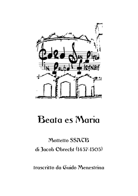 Beata es Maria - SSATB Motet - Transcribed by Guido Menestrina (arr. Guido Menestrina)