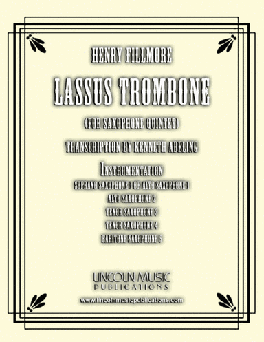 Lassus Trombone (for Saxophone Quintet SATTB or AATTB) (arr. Kenneth Abeling)