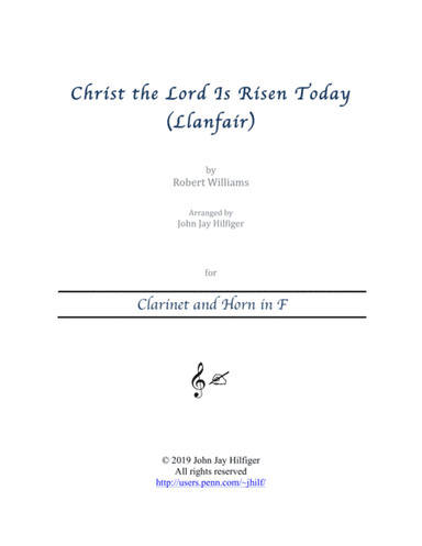 Christ the Lord Is Risen Today for Clarinet and Horn (arr. John Jay Hilfiger)