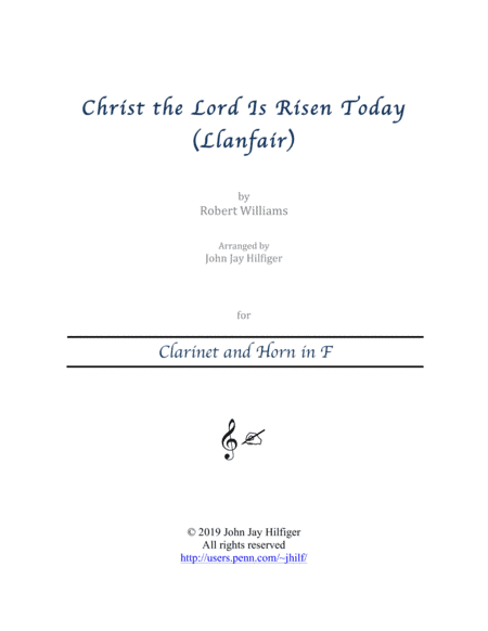Christ the Lord Is Risen Today for Clarinet and Horn (arr. John Jay Hilfiger)