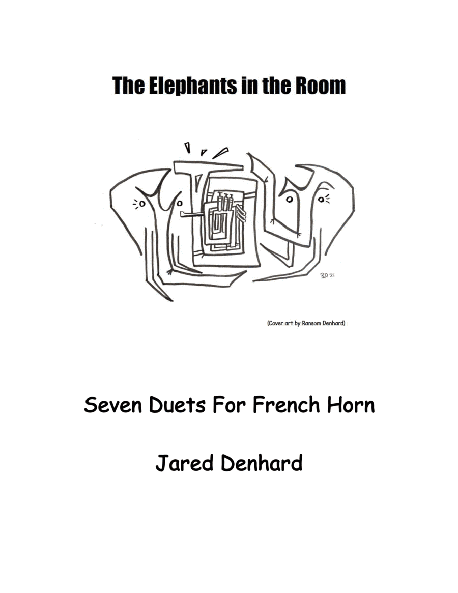 The Elephants in the Room 7 Duets for French Horn by Jared Denhard