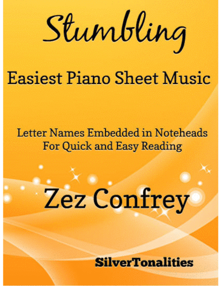 Stumbling Easiest Piano Sheet Music (arr. SilverTonalities)