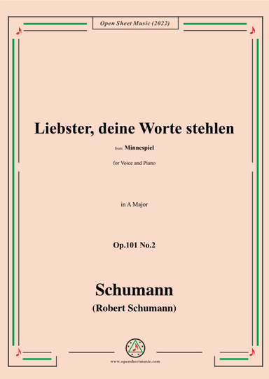 Schumann-Liebster,deine Worte stehlen,Op.101 No.2,in A Major (arr. OSM Press)