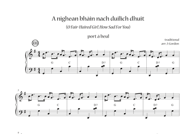 A nighean bhàin nach duilich dhuit (O Fair-Haired Girl, How Sad For You) (arr. Julia Gordon)