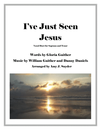 I've Just Seen Jesus (arr. Amy J. Snyder)