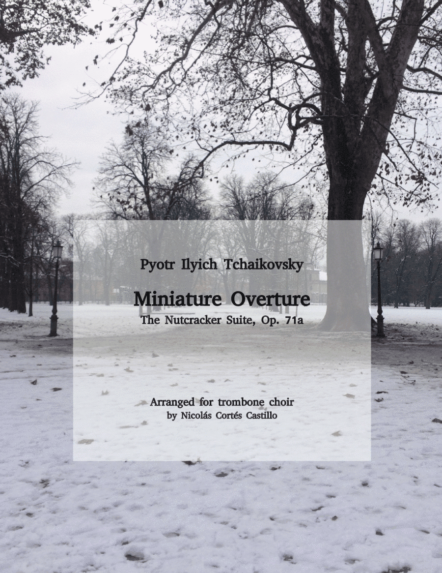 Tchaikovsky - Miniature Overture (The Nutcracker) for trombone choir (arr. Nicolás Cortés Castillo)