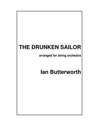 IAN BUTTERWORTH The Drunken Sailor for string orchestra