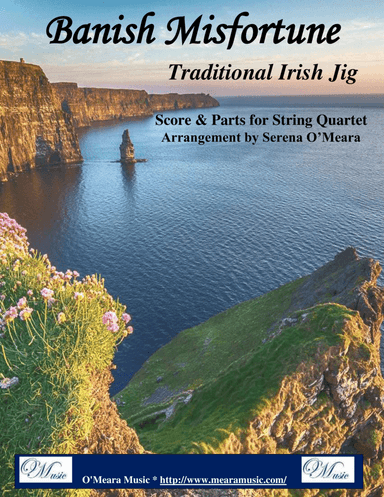 Banish Misfortune for String Quartet (arr. Serena O’Meara)