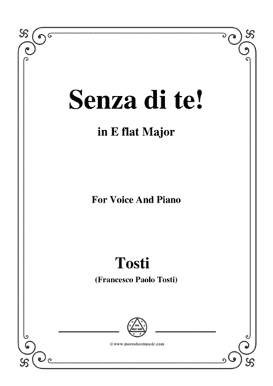 Tosti-Senza di te! In E flat Major,for voice and piano (arr. MSM)