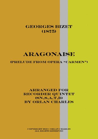Georges Bizet - Aragonaise - Prelude from Opera "Carmen" - for recorder quintet (arr. Orlan Charles)