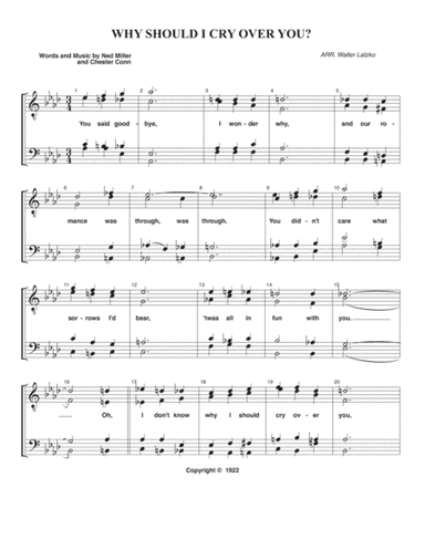 WHY SHOULD I CRY OVER YOU (arr. Walter Latzko)