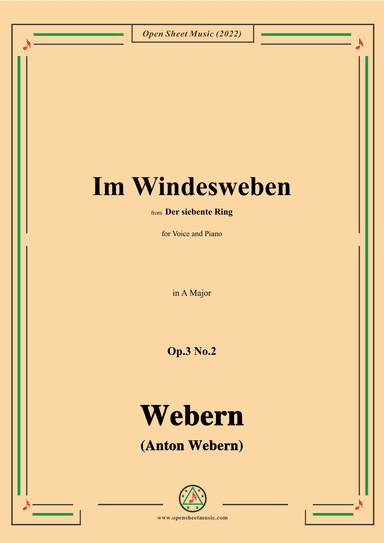 Webern-Im Windesweben,Op.3 No.2,in A Major (arr. OSM Press)