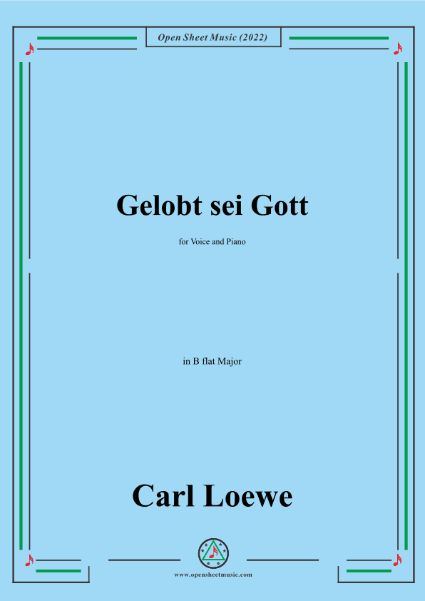 Loewe-Gelobt sei Gott,in B flat Major,for Voice and Piano (arr. OSM Press)