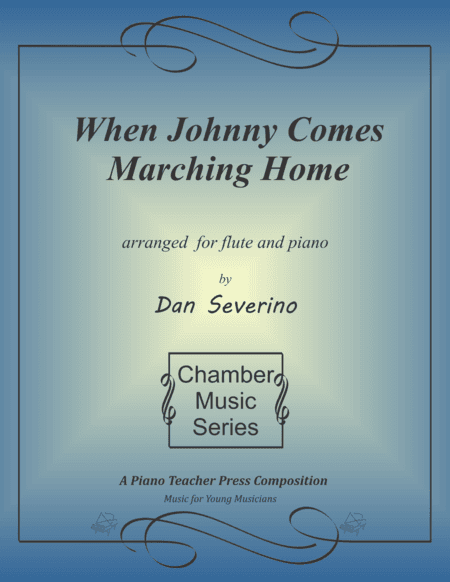 When Johnny Comes Marching Home (arr. Dan Severino)