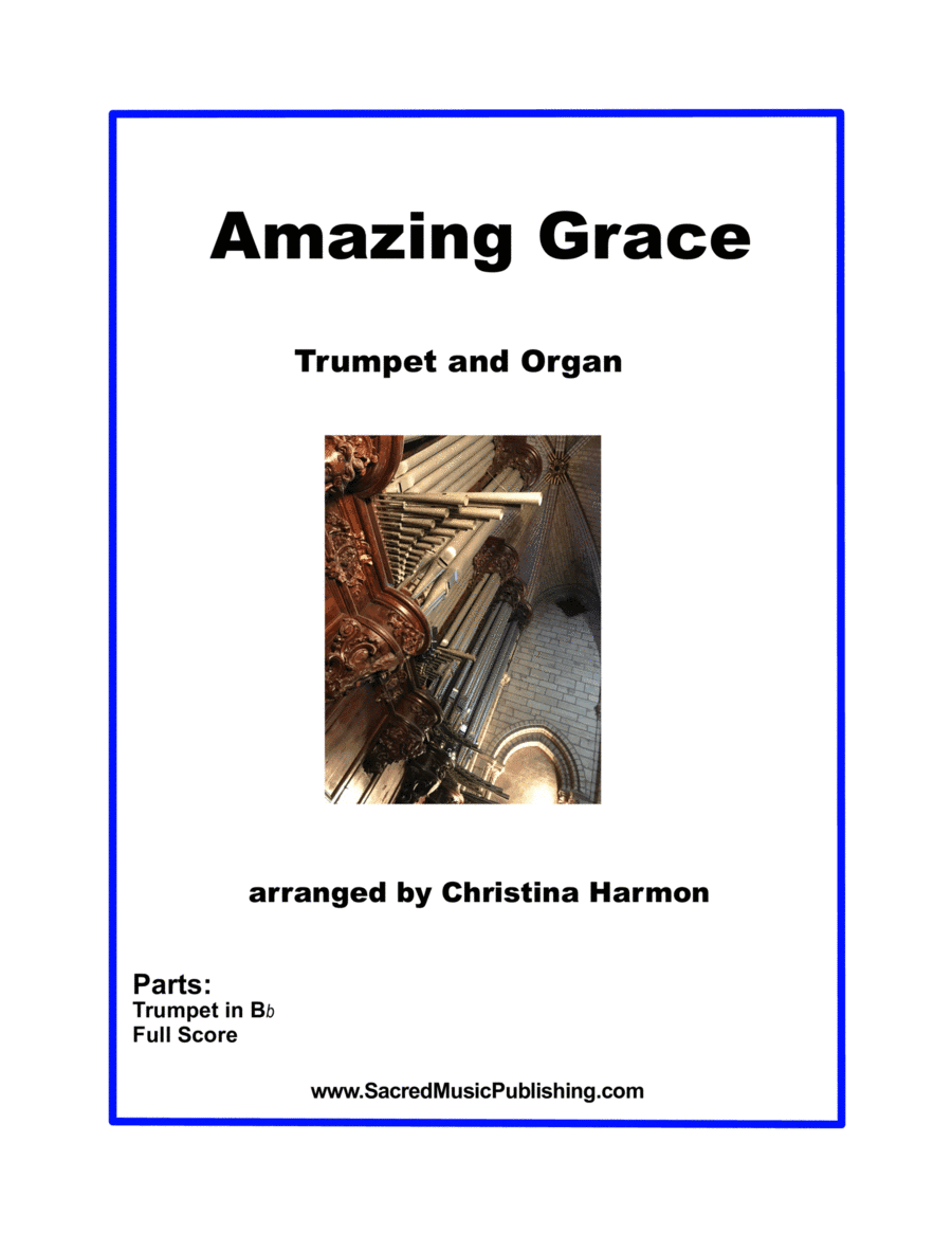 Amazing Grace – Trumpet and Organ (arr. Christina Harmon)