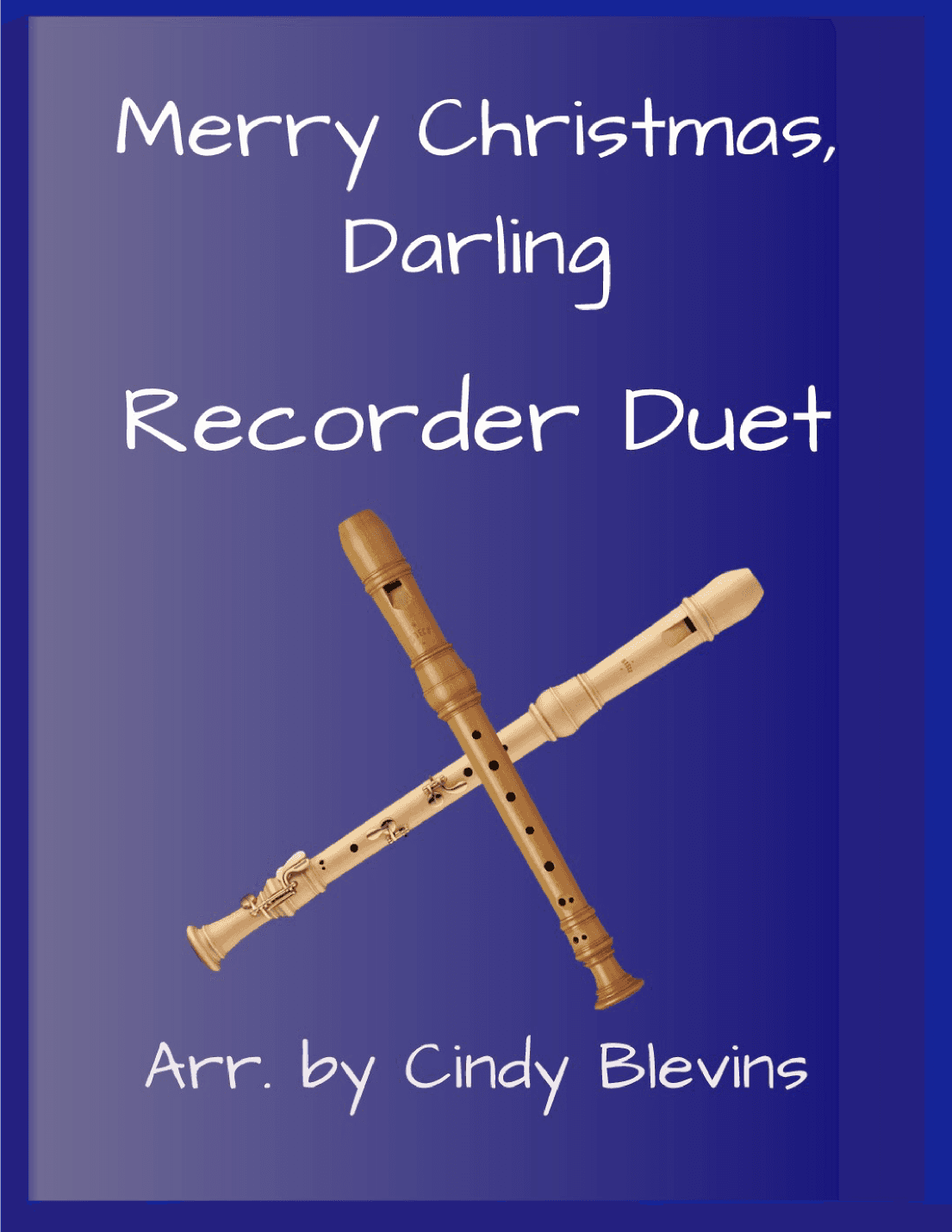Merry Christmas, Darling (arr. Cindy Blevins)