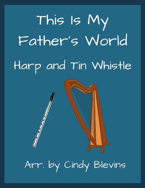 This Is My Father's World, Harp and Tin Whistle (D) (arr. Cindy Blevins)