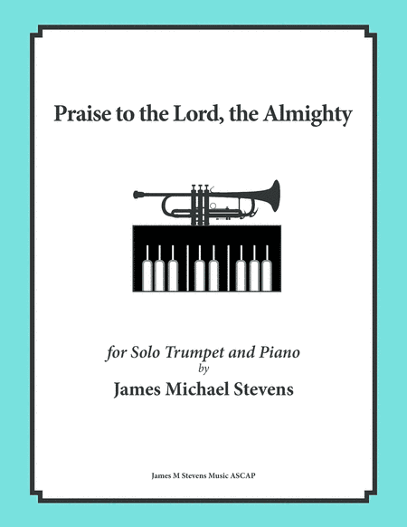 Praise to the Lord, the Almighty - Trumpet Solo (arr. James Michael Stevens)
