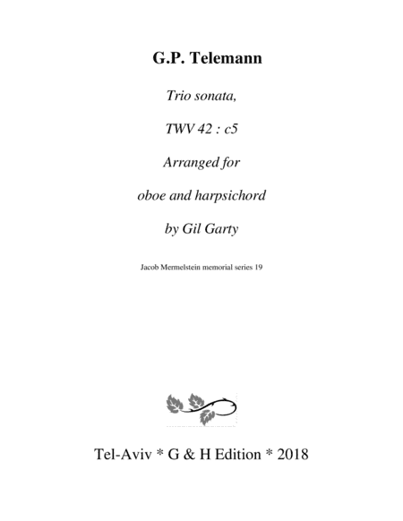 Trio sonata, oboe, viola, continuo, TWV 42: c5, C minor (arrangement for oboe and harpichord) (arr. Gil Garty)